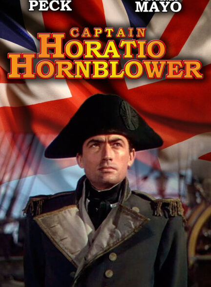 دانلود فیلم قدیمی کاپیتان هوراشیو هورنبلوئر – Captain Horatio Hornblower 1951 دوبله فارسی سانسور شده