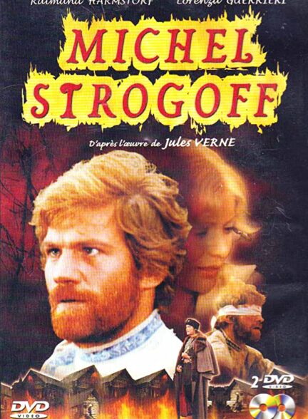 سریال میشل استروگف – Michel Strogoff 1975 دوبله فارسی ارتقا کیفیت عالی با هوش مصنوعی برای اولین بار در ایران و جهان